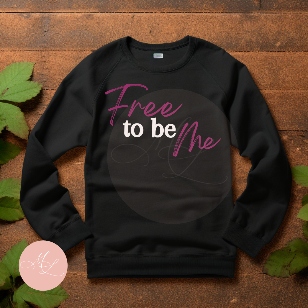 Free to be Me- Sweater