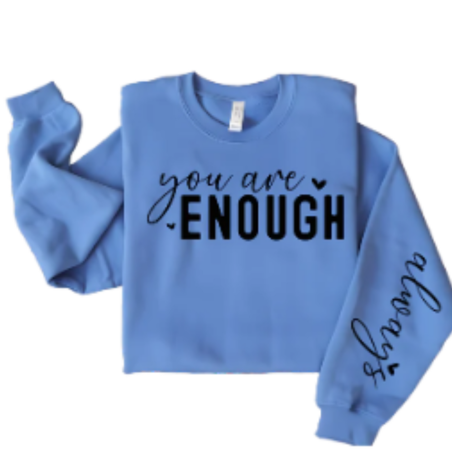 You are Enough~ Always T-Shirt