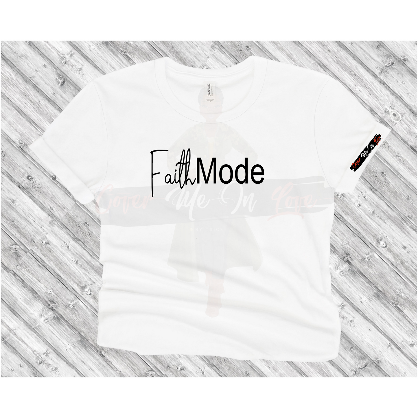 FaithMode T-shirt