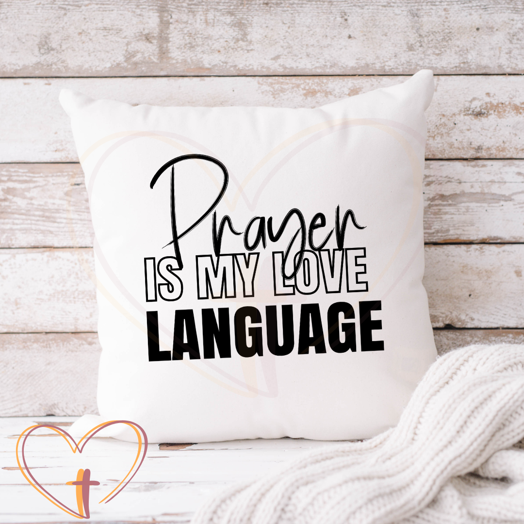 Prayer is My Love Language 16x16