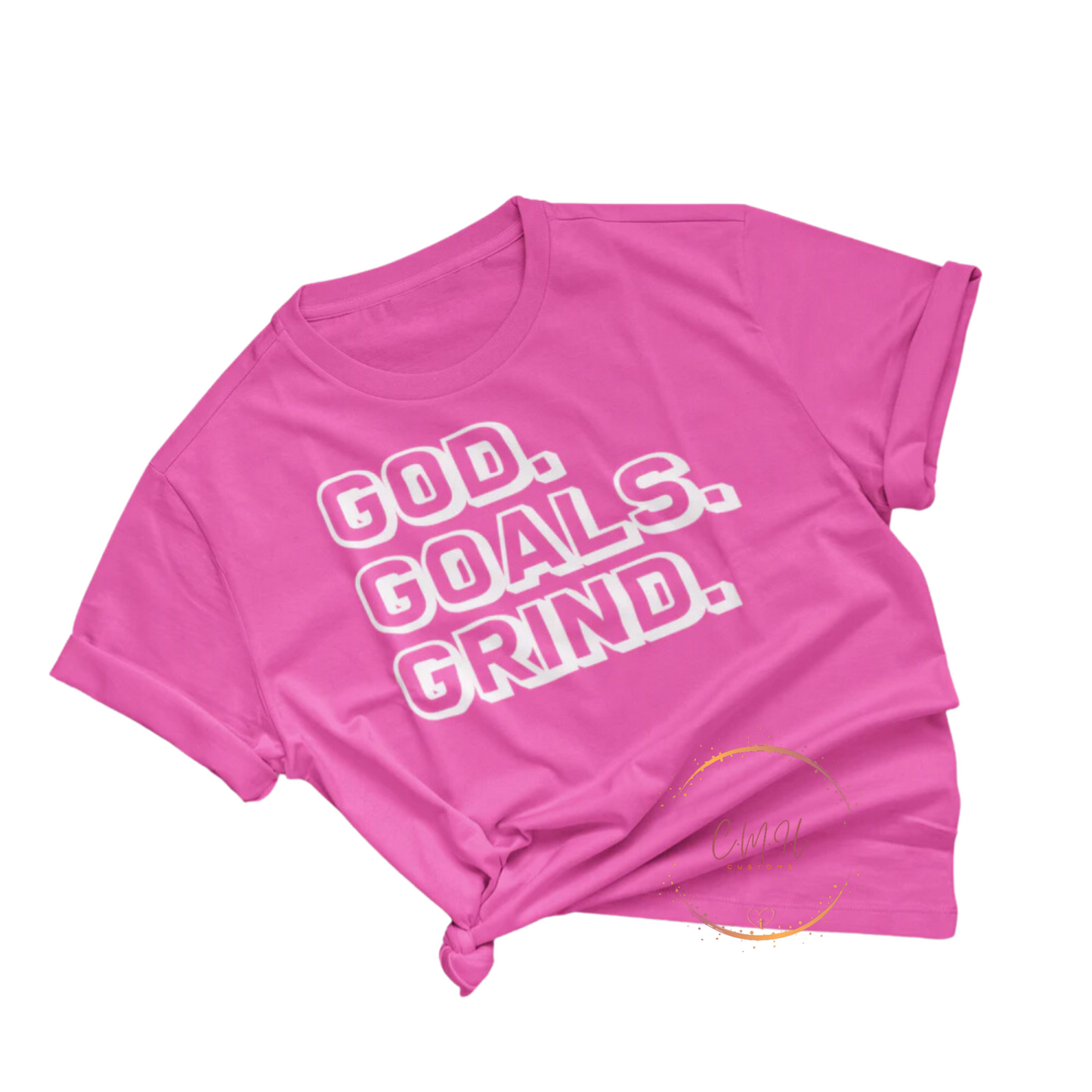 God. Goals. Grind T-Shirt