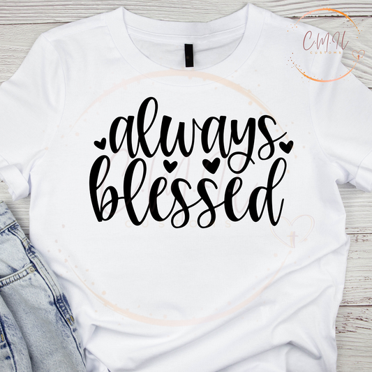 Always Blessed