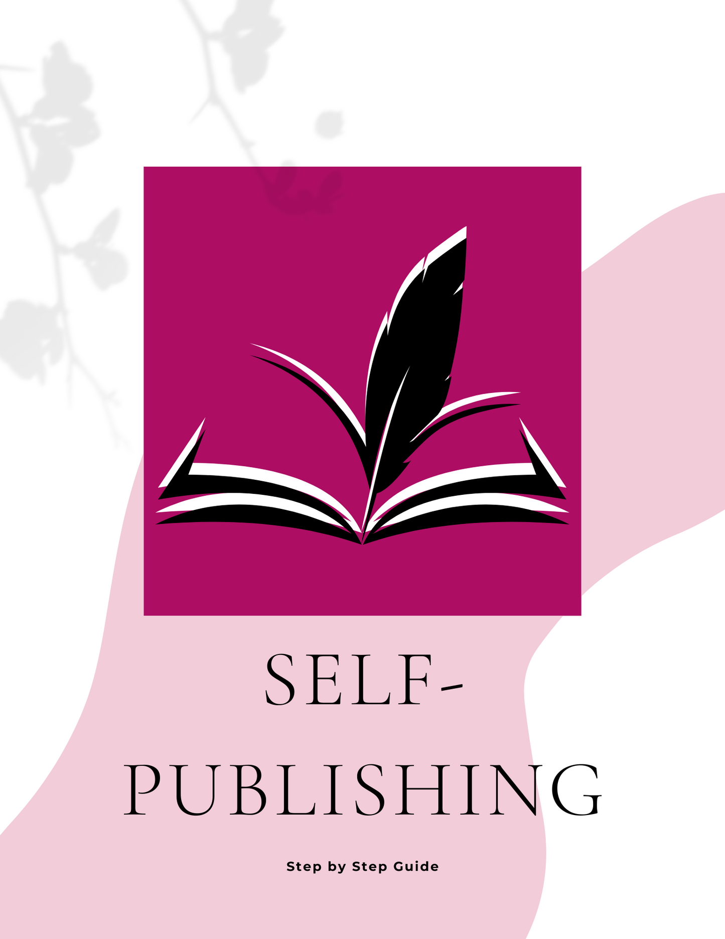 Step by Step Guide: Self Publishing -e Book