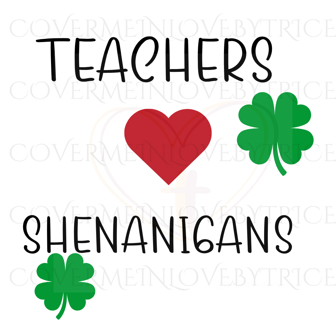 Teachers Love Shenanigans SVG/PNG