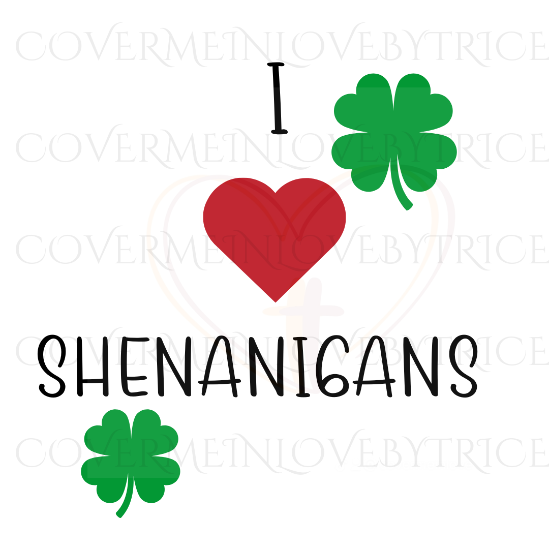 I Love Shenanigans SVG/PNG