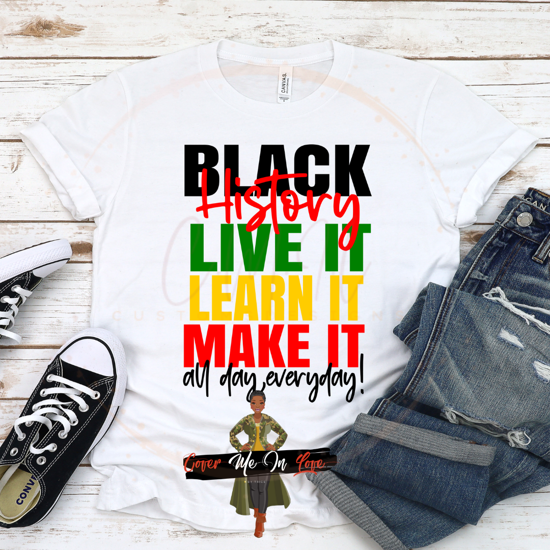 Black History Live it, Learn it, Make it