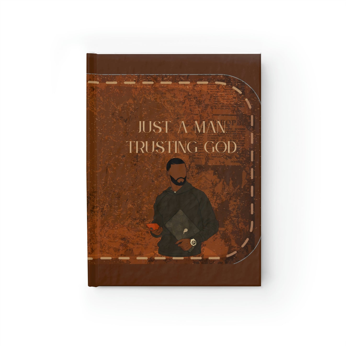 Just a Man... Trusting God Journal - Ruled Line