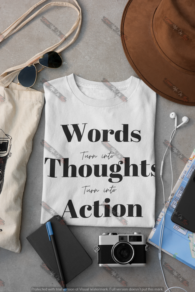Words, Thoughts, Action Tee